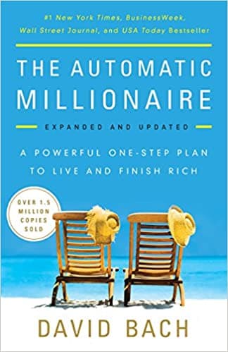 Background image of The Automatic Millionaire, Expanded and Updated: A Powerful One-Step Plan to Live and Finish Rich 