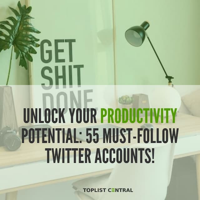 Image for list Top 55 Must-Follow Twitter Accounts to Unlock Your Productivity Potential