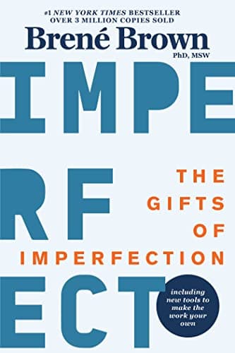 Background image of The Gifts of Imperfection: Let Go of Who You Think You're Supposed to Be and Embrace Who You Are 