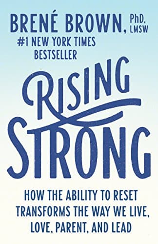 Background image of Rising Strong: How the Ability to Reset Transforms the Way We Live, Love, Parent, and Lead 