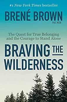 Background image of Braving the Wilderness: The Quest for True Belonging and the Courage to Stand Alone 