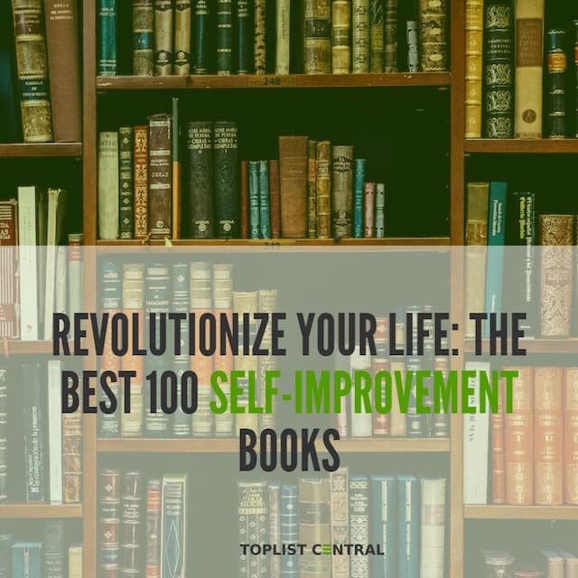 Image for list Top 100 Self-Improvement Books to Revolutionize Your Life