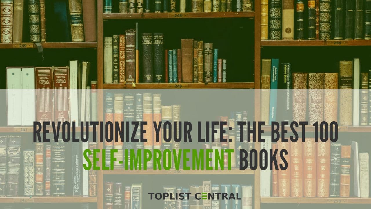 Top 100 Self-Improvement Books to Revolutionize Your Life