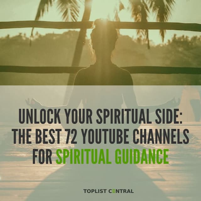 Image for list Top 72 YouTube Channels for Spiritual Guidance to Unlock Your Spiritual Side